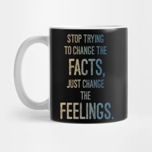 Facts over feelings Mug